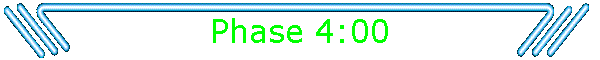 Phase 4:00